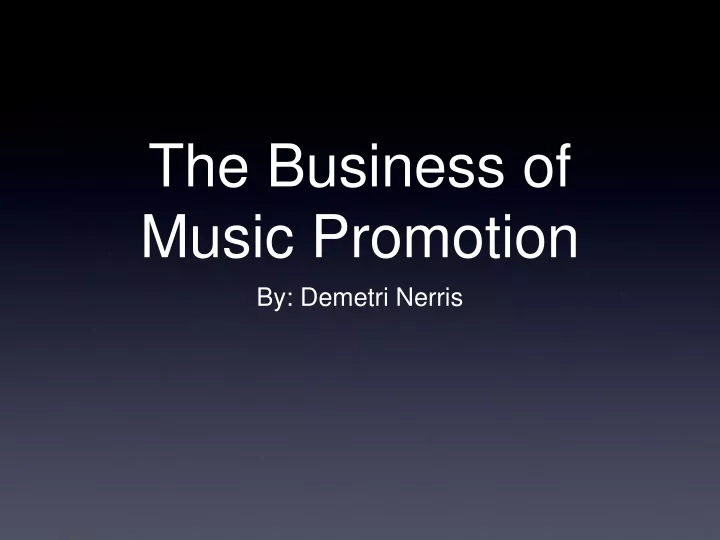 the business of music promotion