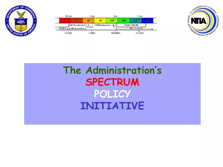 the administration s spectrum policy initiative