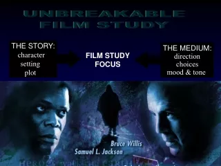 UNBREAKABLE FILM STUDY