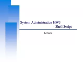 System Administration HW3 				- Shell Script