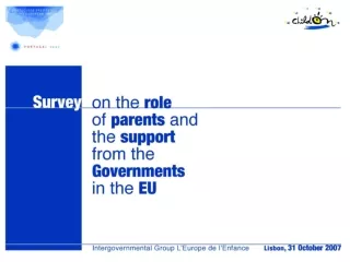 Survey on the role of parents and the support  from the Governments in the EU