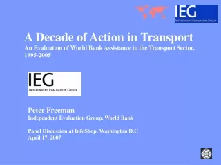 Peter Freeman Independent Evaluation Group, World Bank