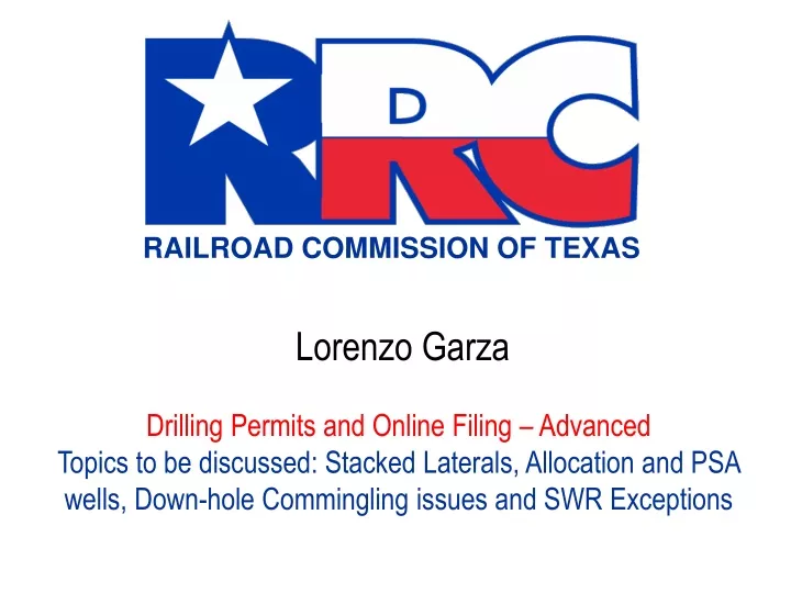 lorenzo garza drilling permits and online filing