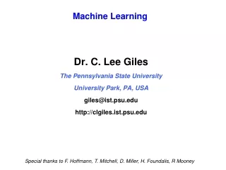Dr. C. Lee Giles The Pennsylvania State University University Park, PA, USA giles@ist.psu