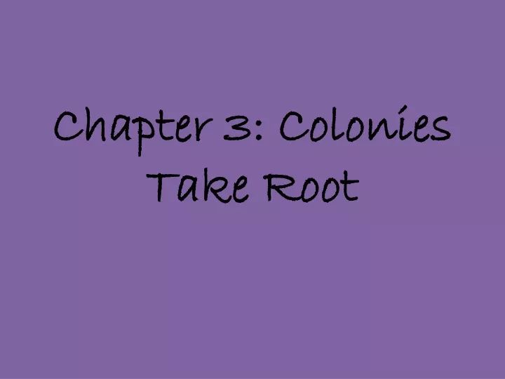 chapter 3 colonies take root