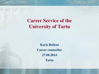 Career  S ervice of the  University of Tartu