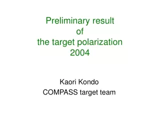 Preliminary result of  the target polarization 2004