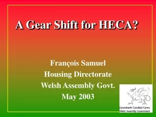 A Gear Shift for HECA?
