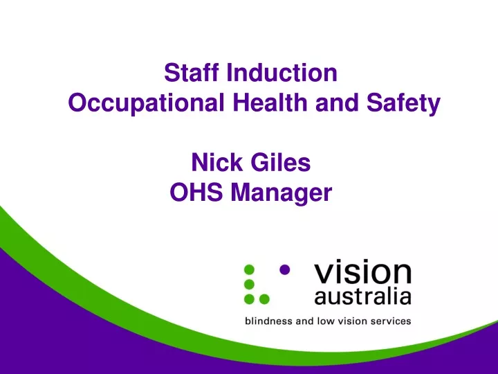 staff induction occupational health and safety nick giles ohs manager