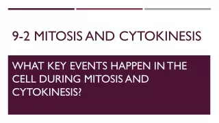 9-2 Mitosis and cytokinesis