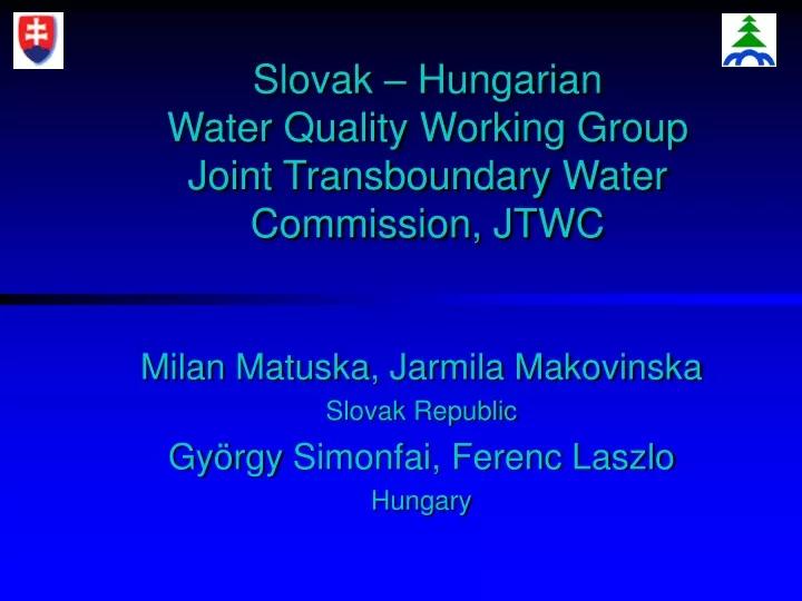 slovak hungarian water quality working group joint transboundary water commission jtwc