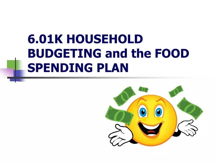 6 01k household budgeting and the food spending plan