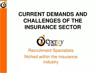 CURRENT DEMANDS AND CHALLENGES OF THE INSURANCE SECTOR