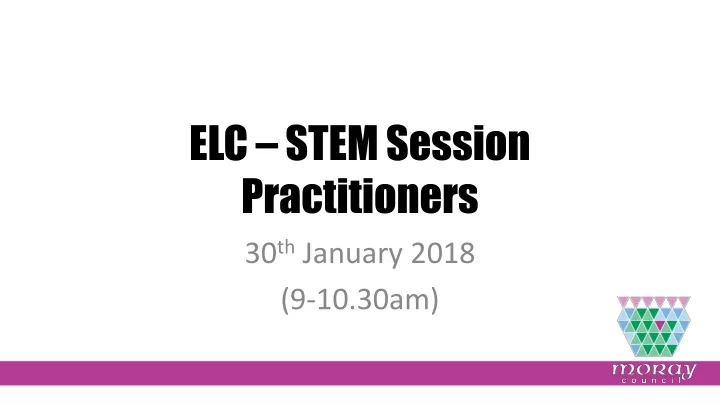 elc stem session practitioners