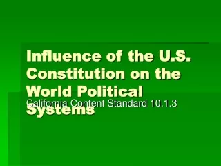 Influence of the U.S. Constitution on the World Political Systems