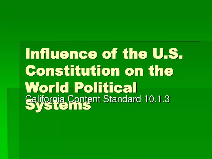 influence of the u s constitution on the world political systems