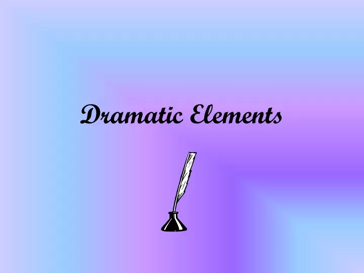 dramatic elements