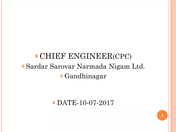 chief engineer cpc sardar sarovar narmada nigam ltd gandhinagar date 10 07 2017