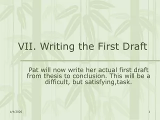 VII. Writing the First Draft