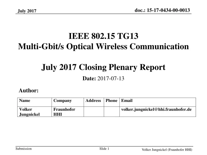 ieee 802 15 tg13 multi gbit s optical wireless communication july 2017 closing plenary report