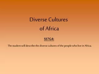 Diverse Cultures  of Africa