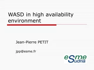 WASD  in high availability environment