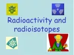 Radioactivity and Radioisotopes: A Brief Historical Overview - slide 1