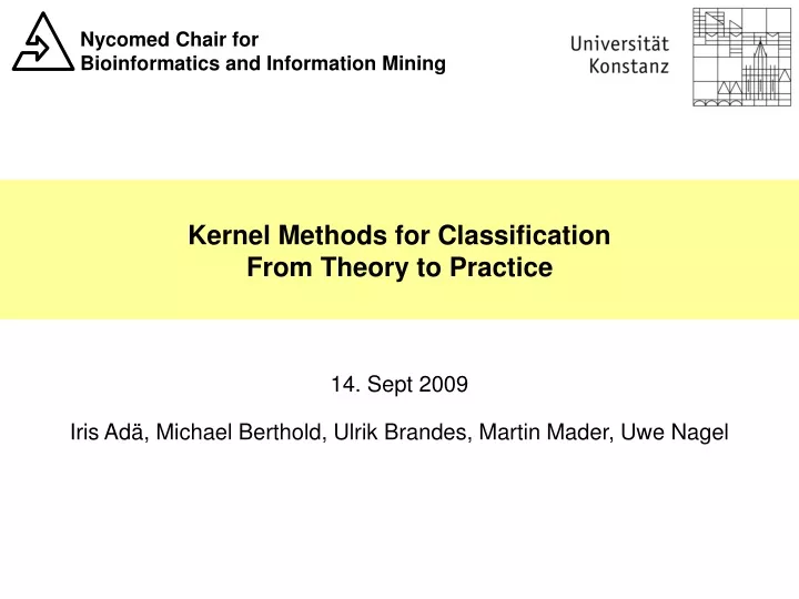 kernel methods for classification from theory to practice
