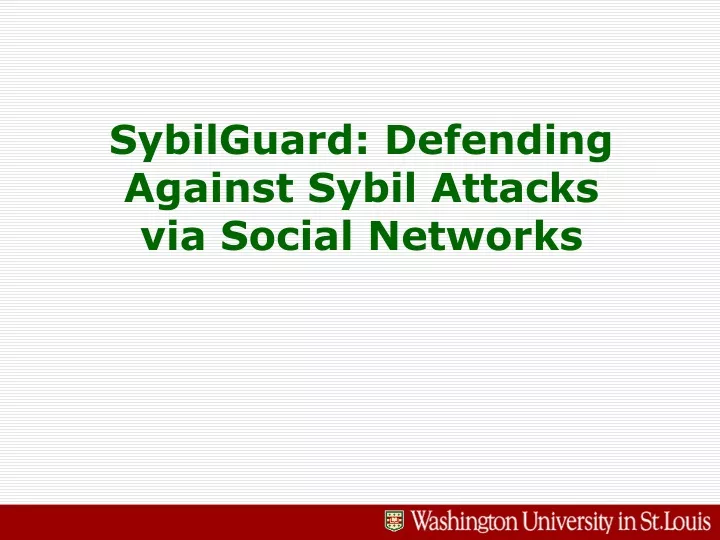 sybilguard defending against sybil attacks via social networks