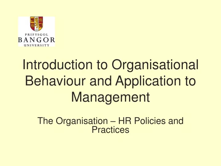introduction to organisational behaviour and application to management