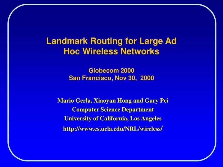 landmark routing for large ad hoc wireless networks globecom 2000 san francisco nov 30 2000