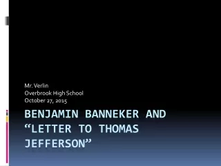 Benjamin Banneker and “Letter to Thomas Jefferson”