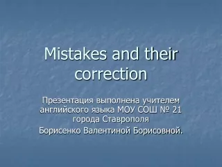 Mistakes and their correction