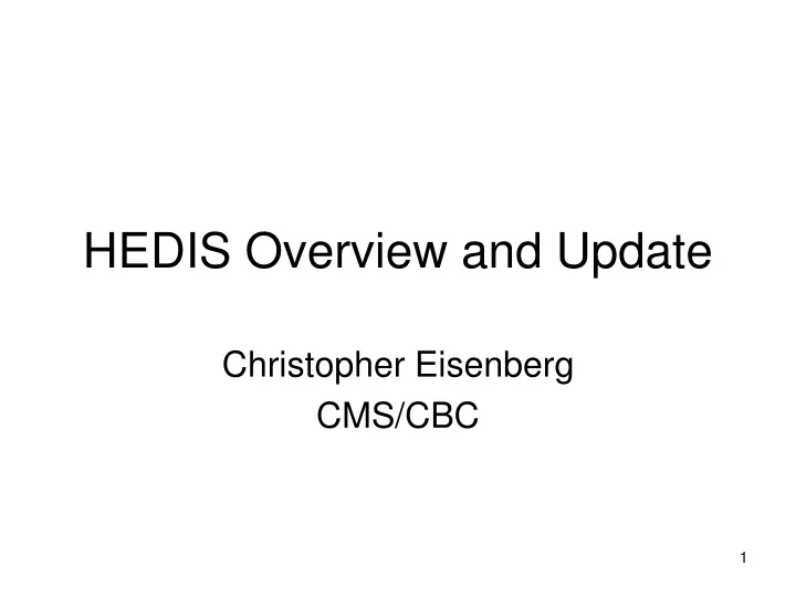 hedis overview and update