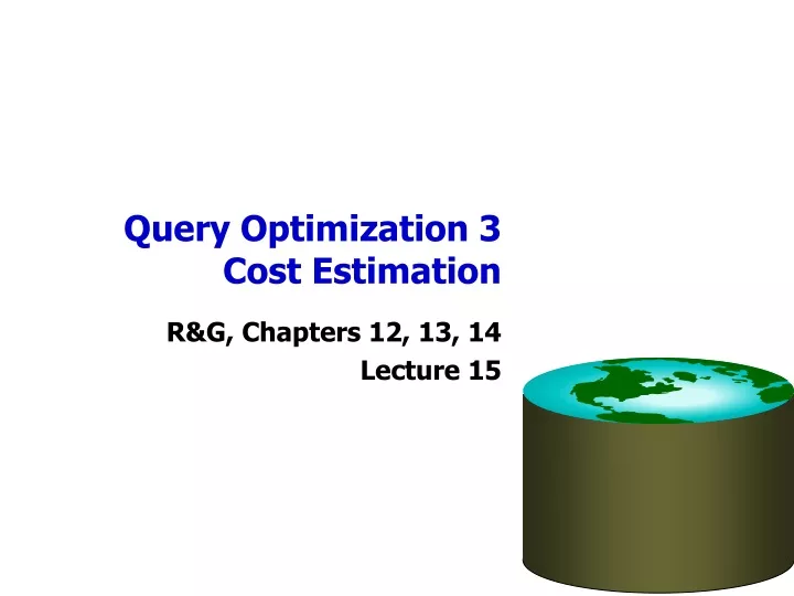 query optimization 3 cost estimation