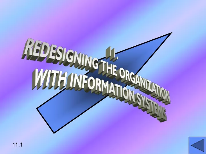 11 redesigning the organization with information