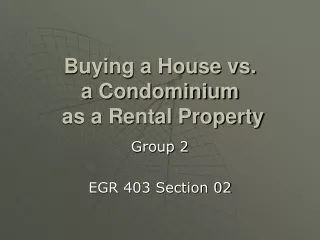 Buying a House vs.  a Condominium  as a Rental Property