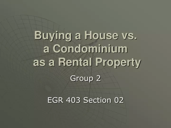 buying a house vs a condominium as a rental property
