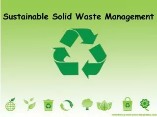 Sustainable Solid Waste Management