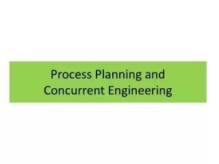 Process Planning and Concurrent Engineering