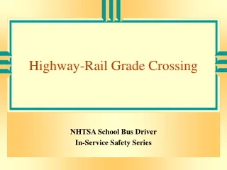 Highway-Rail Grade Crossing