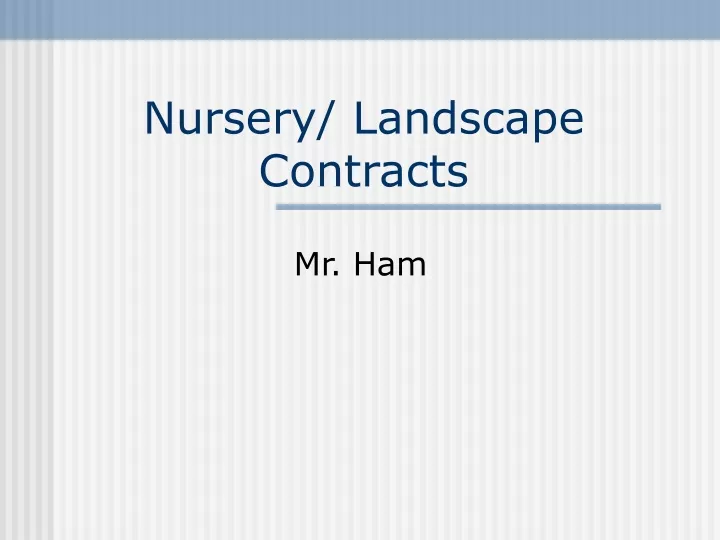 nursery landscape contracts