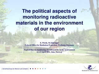 The political aspects of monitoring radioactive materials in the environment of our region