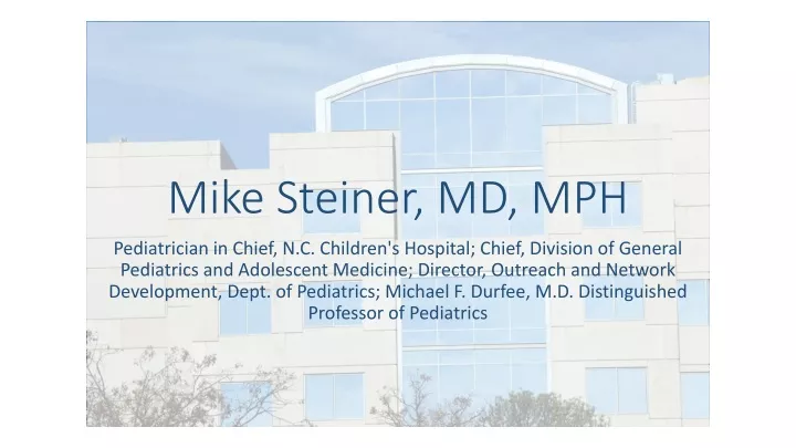 mike steiner md mph