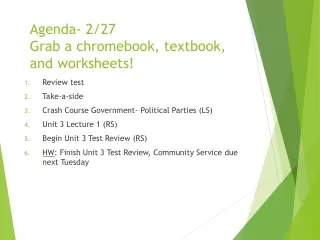 Agenda- 2/27 Grab a  chromebook , textbook, and worksheets!