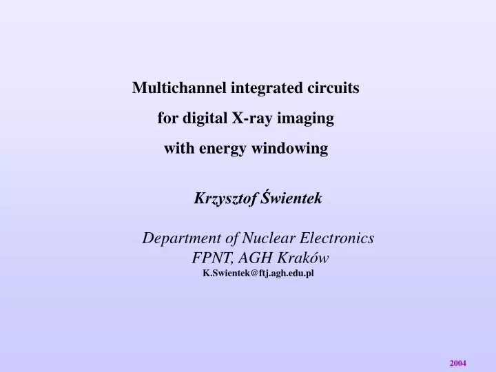 multichannel integrated circuits for digital