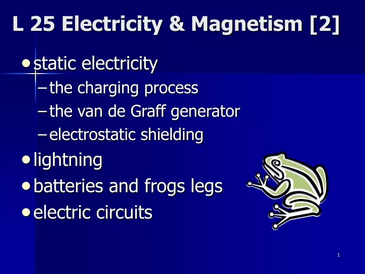 l 25 electricity magnetism 2