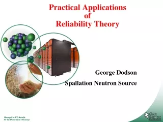 Practical Applications  of Reliability Theory