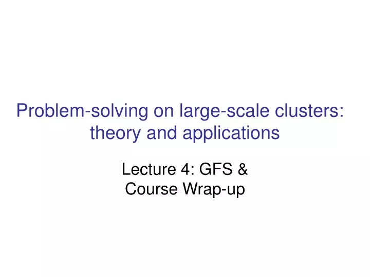 problem solving on large scale clusters theory and applications