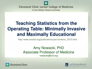Teaching Statistics from the Operating Table: Minimally Invasive and Maximally Educational